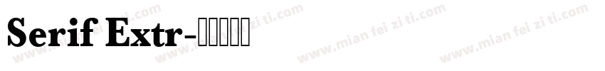 Serif Extr字体转换